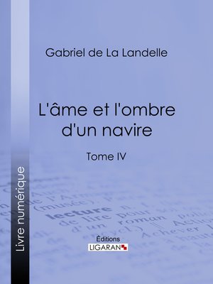 cover image of L'Ame et l'ombre d'un navire, Tome IV